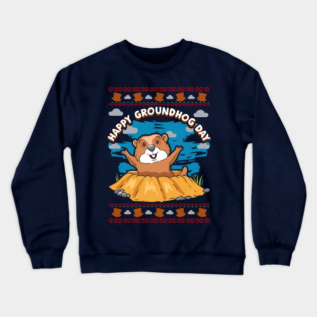 Happy Groundhog Day Crewneck Sweatshirt by E